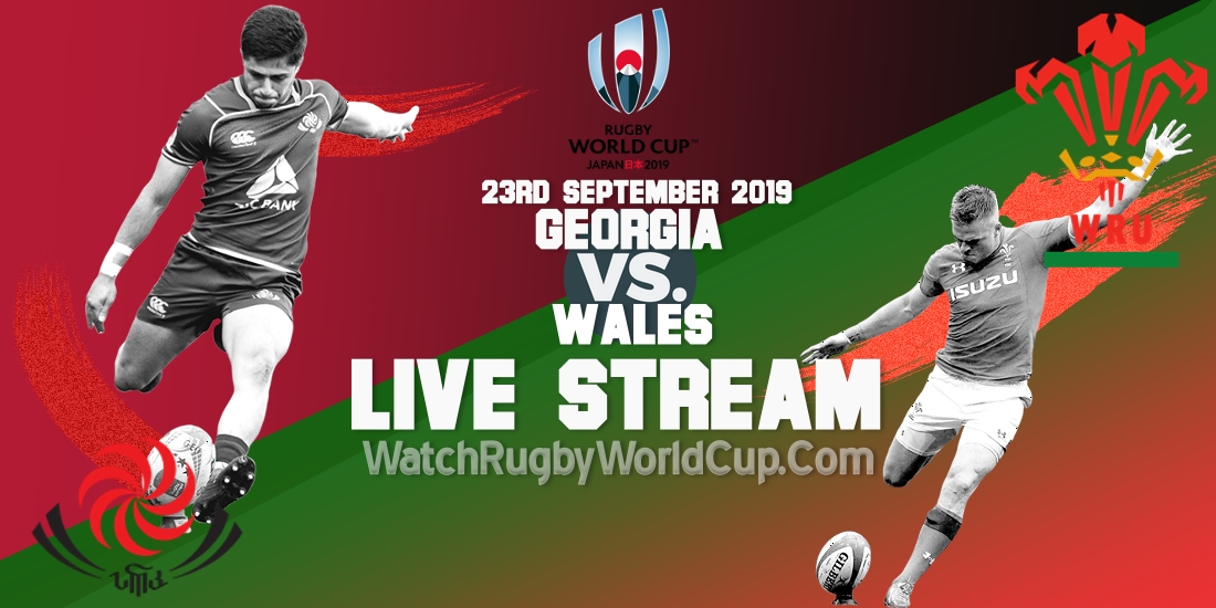 RWC Georgia Vs Wales Live Streaming 2019