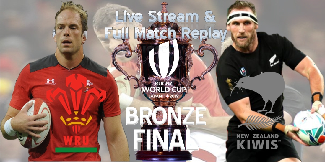 New Zealand VS Wales Live Stream Bronze Final RWC 2019