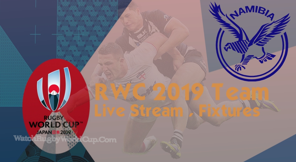 namibia-rugby-world-cup-team-2019-live-stream