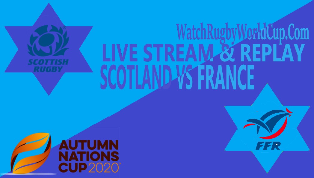 scotland-vs-france-live-stream-full-replay