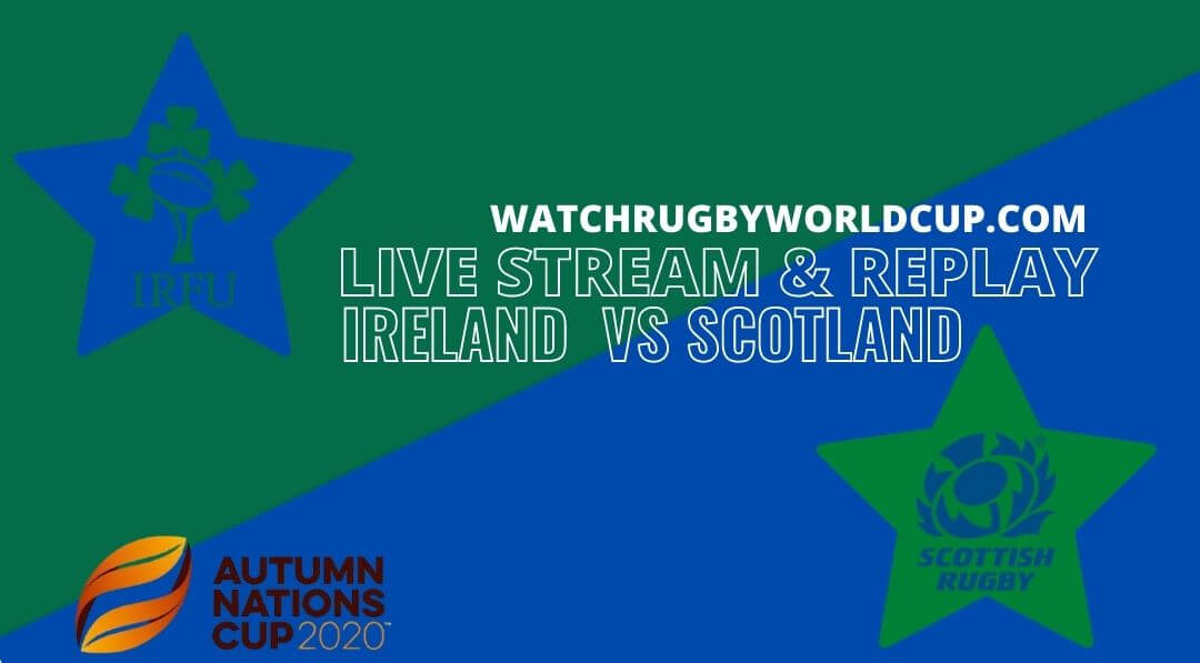 scotland-vs-ireland-live-stream-full-replay